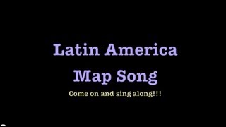 Latin America Map Song [upl. by Hynda]