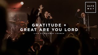 Gratitude  Great Are You Lord  feat Zac Rowe  Gateway Worship [upl. by Eltsyrc]