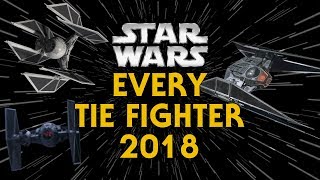 Every TIE Fighter Type and Variant in Star Wars Canon 2018 [upl. by Bbor]