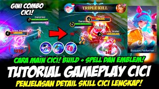 TUTORIAL CICI HERO BARU❗ PENJELASAN SKILL CICI❗EMBLEM CICI amp BUILD CICI TERSAKIT❗CARA MAIN CICI MLBB [upl. by Anahsek]