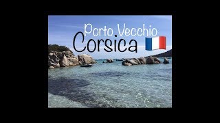 Corsica  Porto Vecchio amp Santa Giulia [upl. by Marietta]