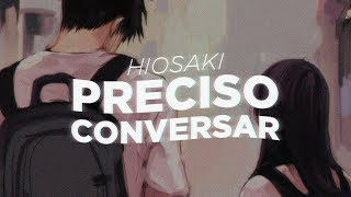 Hiosaki  Preciso conversar Prod pdr0sa [upl. by Yerkovich]