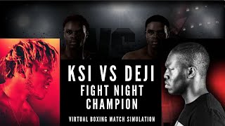 KSI vs DEJI  FIGHT NIGHT CHAMPION  FANTASY BOXING MATCH SIMULATION [upl. by Euv]