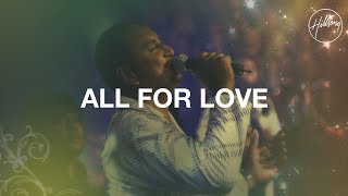 All For Love  Hillsong Worship [upl. by Aibos]