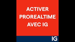 Comment activer ProRealTime avec IG 💡 [upl. by Annaiek788]