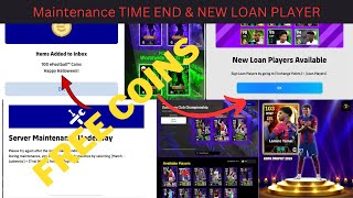 Maintance TIME END Today eFootball™ 2025 Mobile NEW LOAN Player  Pes Server FIxed  Free COINS [upl. by Annmaria884]