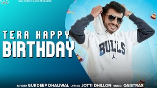 TERA HAPPY BIRTHDAY  GURDEEP DHALIWAL M9878663323 SAG CREW FILMS  LATEST PUNJABI SONGS 2020 [upl. by Aseeram]