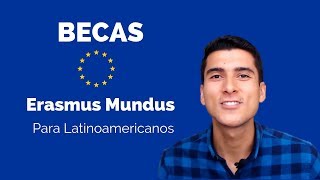 Becas Erasmus Mundus para Latinoamericanos  TUTORIAL [upl. by Seth]