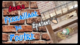 Comment faire une poutre béton  2  le ferraillage [upl. by Bjorn159]