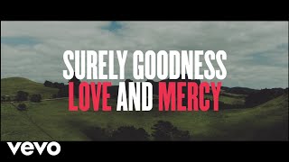 Chris Tomlin  Goodness Love And Mercy Lyric Video [upl. by Joye]