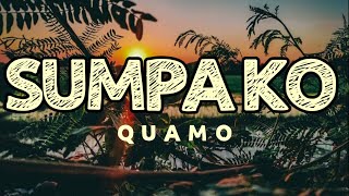 SUMPA KOI Swear Tagalog Version  QUAMO [upl. by Notlim]