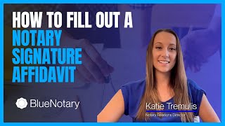 How to Fill out a Notary Signature Affidavit BlueNotary [upl. by Enneirda]