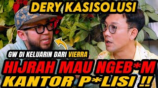 DIKELUARIN DARI VIERRA HIJRAH MAU NGE B0M KANTOR POLISI… DERY KASISOLUSI [upl. by Cirnek]