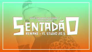 Sentadão  Pedro Sampaio InstrumentalKaraokêRemake Fl Studio [upl. by Niobe]