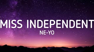 NeYo  Miss Independent Lyrics [upl. by Nosahc]