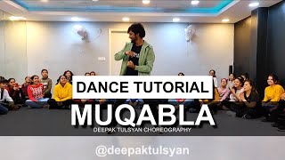 Muqabla Dance Tutorial  Deepak Tulsyan Choreography  Street Dancer 3 [upl. by Tatiana]