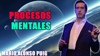 Mario Alonso Puig PROCESOS MENTALES [upl. by Nellak]