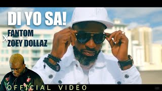 Di Yo Sa  Fantom Feat Zoey Dollaz Official Video [upl. by Aronle]