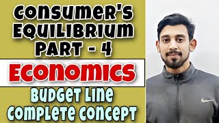 CONSUMERS EQUILIBRIUM  BUDGET LINE AND BUDGET SET  PART 4  CLASS 11 🔥🔥 [upl. by Fiedler]