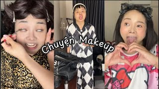 Các câu chuyện khi Makeup  Tổng hợp vd Tik Tok  ThíchHương [upl. by Asenej800]