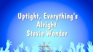 Uptight Everythings Alright  Stevie Wonder Karaoke Version [upl. by Eiznekcm454]