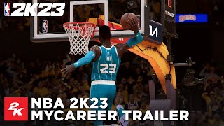 NBA 2K23  MyCAREER Trailer  2K [upl. by Leterg]