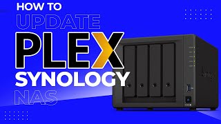 HOW TO Update Plex Media Server on a Synology NAS [upl. by Nivrag]