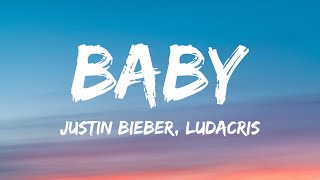 Justin Bieber  Baby Lyrics ft Ludacris [upl. by Namzaj]