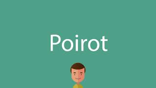 Poirot pronunciation [upl. by Batha]