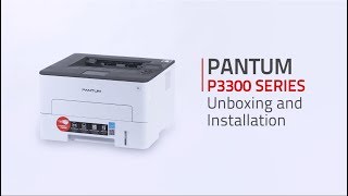 Pantum P3300 SERIES Unboxing Cartridge Installation and Driver Installation Guide [upl. by Madelina]