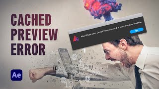 How to Fix the Cached Preview Error in After Effects [upl. by Artied959]