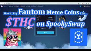 Fantom Crypto Getting Started Guide Trading FTM Ecosystem Meme Coins Like THC on SpookySwap DEX [upl. by Ylrac]