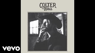 Colter Wall  Transcendent Ramblin Railroad Blues Audio [upl. by Daraj]