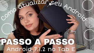 PASSO A PASSO Como ATUALIZEI o ANDROID do meu tablet antigo Samsung Galaxy TabE T560 ⭐ [upl. by Allina]