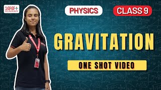 Gravitation Class 9 One Shot Full Chapter Revision  Complete Concepts amp Formulas  100 Plus Academy [upl. by Gapin]