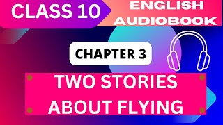 Two Stories about Flying Class 10  Chapter 3 NCERT English Audiobook [upl. by Hillinck122]