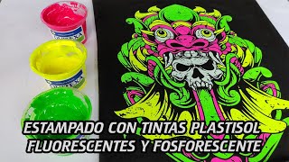 ESTAMPADO CON TINTAS PLASTISOL FLUORESCENTES Y FOSFORESCENTE [upl. by Naujad43]