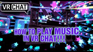 How to play music in VRChat [upl. by Webb]