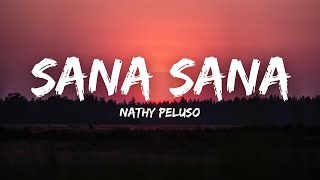 Nathy Peluso  SANA SANA Letra [upl. by Schram868]