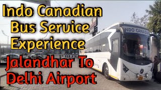 Indo Canadian Bus Service Jalandhar to Delhi  Sleeper Luxury Bus [upl. by Ativet]