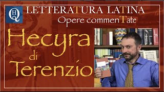 Letteratura latina 16 Terenzio Hecyra [upl. by Yecats637]