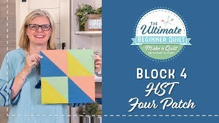 Learn How to Make a Quilt  Make Quilt Block 4  Half Square Triangle Four Patch  Fat Quarter Shop [upl. by Araiet410]