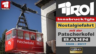 Patscherkofelbahn InnsbruckIgls Nostalgiefahrt 2017 [upl. by Burd]