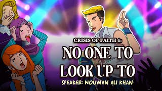 No One to Look Up to  Nouman Ali Khan  Animated [upl. by Kandy]