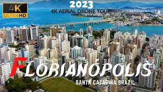 Florianópolis 2023 🇧🇷 4K UHD Aerial Drone  Santa Catarina Brazil [upl. by Pagas]