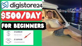 How To Make 500DAY With Digistore24 Affiliate Marketing [upl. by Lusty662]