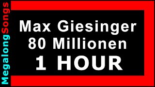 Max Giesinger  80 Millionen 🔴 1 Stunde 🔴 1 HOUR ✔️ [upl. by Anigger]