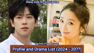 Zhang Jiong Min and Xiao Yan The Story of Suzhou  Profile and Drama List 2024  20 [upl. by Dray]