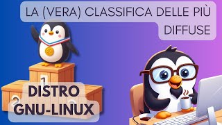 📊 La VERAClassifica delle Distro Linux [upl. by Drofhsa46]