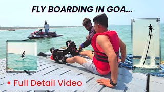 FLY BOARDING in GOA The Ultimate Guide to Experience the Thrill Of Flying on Water  safar karo [upl. by Shipman156]